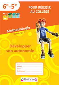 Méthodologie - Cahier 1 : Développer son autonomie (6e - 5e)